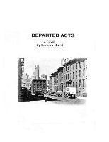 Barbara Griffith - Departed Acts: a novel by Barbara Griffith, Häftad