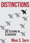 Distinctions: 52 Lessons in Leadership