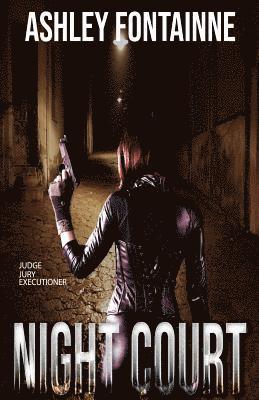 Ashley Fontainne - Night Court, Häftad