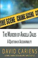 David Cariens - The Murder of Angela Dales: A Question of Accountability, Häftad. Tillgänglighet: Lägg i varukorg