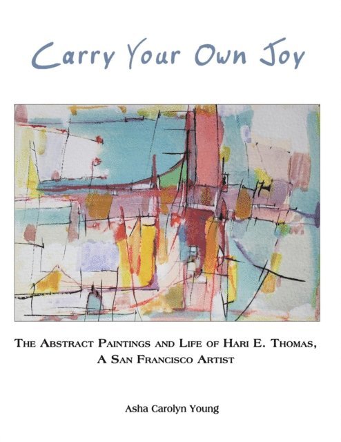 Asha Carolyn Young - Carry Your Own Joy, E-bok