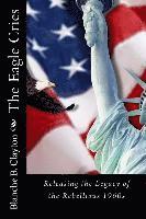 The Eagle Cries: Reversing The Legacy Of The Rebellious 1960s