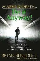 Steven R. Porter, Brian Beneduce - Scared to Death: Do it Anyway, Häftad. Tillgänglighet: Lägg i varukorg