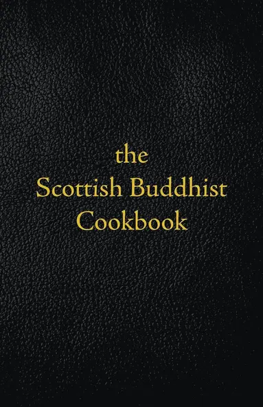 Scottish Buddhist Cookbook