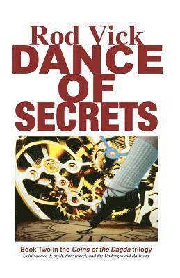 Rod Vick - Dance of Secrets: Book 2 of the Coins of the Dagda Series, Häftad