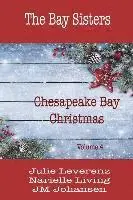 Julie Leverenz, Jm Johansen, Narielle Living - Chesapeake Bay Christmas Volume IV, Häftad. Tillgänglighet: Lägg i varukorg