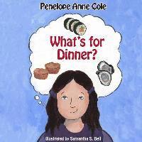 Penelope Anne Cole - What's for Dinner?, Häftad