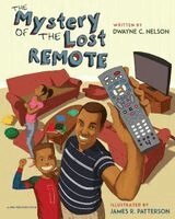 Dwayne C. Nelson - The Mystery of the Lost Remote, Häftad