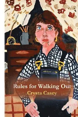 Crysta Casey - Rules for Walking Out, Häftad. Tillgänglighet: Lägg i varukorg