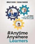 #AnytimeAnywhereLearners: A blueprint for transforming where, when, and how young people learn