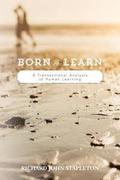Born to Learn: A Transactional Analysis of Human Learning