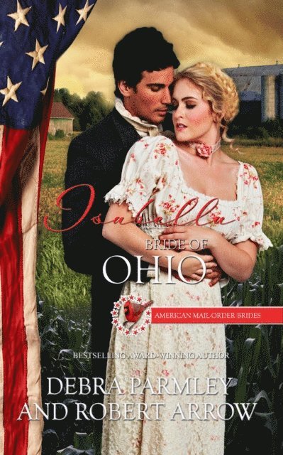 Robert Arrow, Debra Parmley - Isabella, Bride of Ohio, E-bok