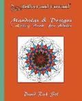 Reflect and Unwind Mandalas & Designs Coloring Book for Adults: Adult Coloring Book with 30 Beautiful Mandalas and Detailed Designs to Relax, Reflect