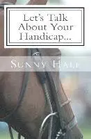 Sunny Hale - Let's Talk About Your Handicap: How to improve your Handicap in the sport of Polo, Häftad. Tillgänglighet: Lägg i varukorg