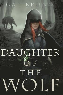 Cat Bruno - Daughter of the Wolf, Häftad