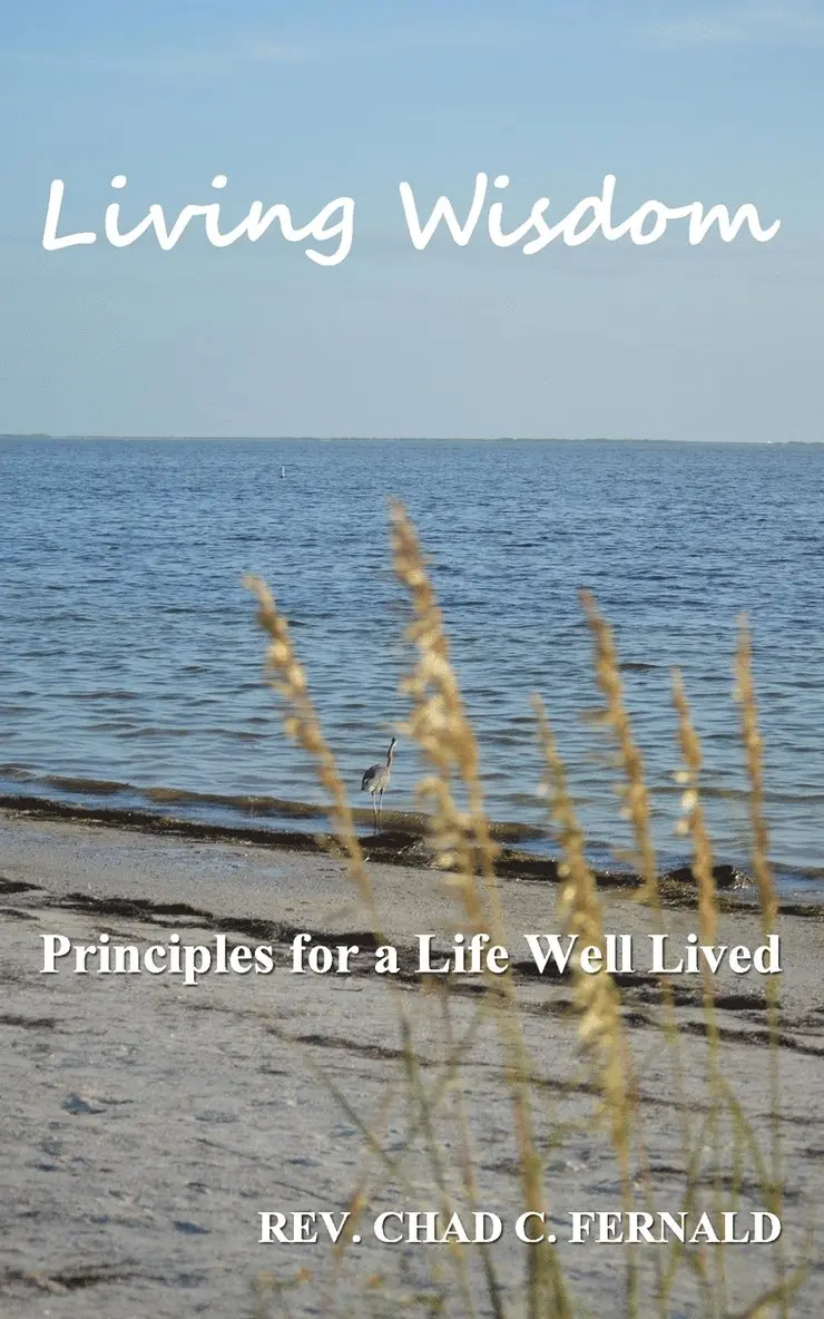 Chad C Fernald - Living Wisdom, Häftad. Tillgänglighet: Lägg i varukorg