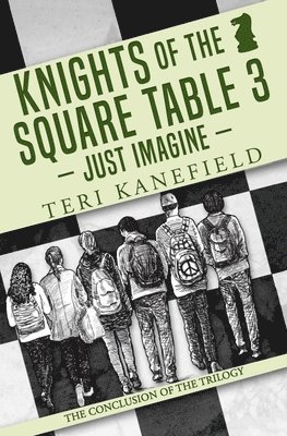 Teri Kanefield - Knights of the Square Table 3: Just Imagine, Häftad. Tillgänglighet: Lägg i varukorg