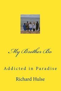 Richard Hulse - My Brother Bo, Häftad