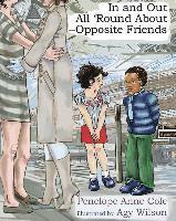 Penelope Anne Cole - In and Out, All 'Round About - Opposite Friends, Häftad