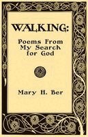 Mary H. Ber - Walking: Poems from my Search for God, Häftad. Tillgänglighet: Lägg i varukorg