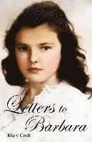 Mary Croft - Letters to Barbara, Häftad. Tillgänglighet: Lägg i varukorg