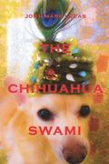 The Chihuahua Swami