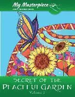 My Masterpiece Adult Coloring Books - My Masterpiece Adult Coloring Books - Secret of the Peaceful Garden Coloring Book for Grownups, Häftad. Tillgänglighet: Lägg i varukorg