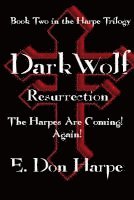 E. Don Harpe - DarkWolf: Resurrrection, Häftad. Tillgänglighet: Lägg i varukorg