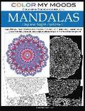 Color My Moods Coloring Books for Adults, Day and Night Mandalas (Volume 1): Calming patterns mandala coloring books for adults relaxation, stress-rel