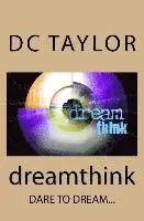 David C. Taylor - Dream Think, Häftad. Tillgänglighet: Lägg i varukorg