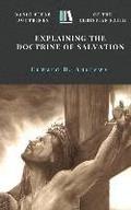 Explaining the Doctrine of Salvation: Basic Bible Doctrines of the Christian Faith