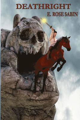 E. Rose Sabin - Deathright: A Mythic Fantasy, Häftad. Tillgänglighet: Lägg i varukorg