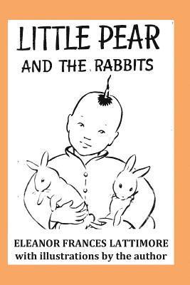 Eleanor Frances Lattimore - Little Pear and the Rabbits, Häftad. Tillgänglighet: Lägg i varukorg