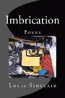 Louis Sinclair - Imbrication: Poems by Louis Sinclair, Häftad. Tillgänglighet: Lägg i varukorg