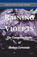Robert Loveman, Ethan W. Dempsey - Raining Violets: The Complete Works of Robert Loveman, Häftad. Tillgänglighet: Lägg i varukorg