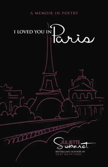 Juliette Sobanet - I Loved You in Paris, Häftad. Tillgänglighet: Lägg i varukorg
