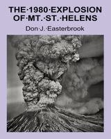 Don J. Easterbrook - The 1980 Eruption of Mt. St. Helens, Häftad