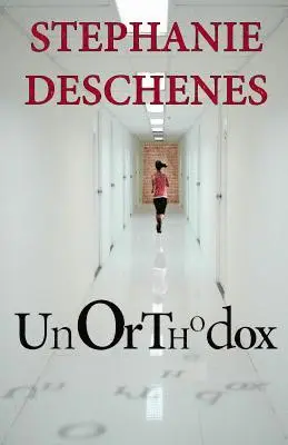 Stephanie Deschenes - Unorthodox, Häftad. Tillgänglighet: Lägg i varukorg