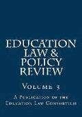 Education Law & Policy Review: Volume 3