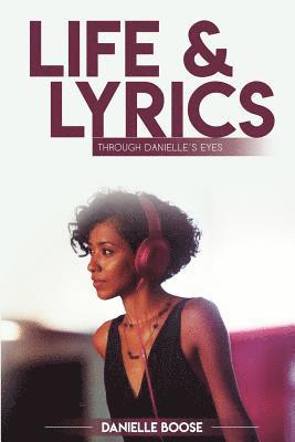 Danielle Boose McDowell, Alesha Brown - Life & Lyrics: Through Danielle's Eyes, Häftad