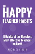 The Happy Teacher Habits