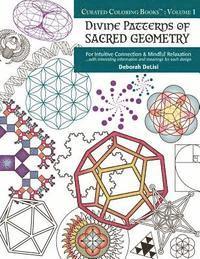 Divine Patterns of Sacred Geometry Coloring Book: For Intuitive Connection & Mindful Relaxation av Deborah Delisi