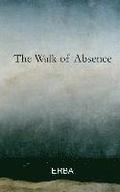 The Walk of Absence