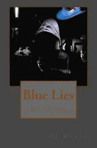 D. L. Reynolds - Blue Lies: Reality Changes the Hustle of the Game, Häftad. Tillgänglighet: Lägg i varukorg