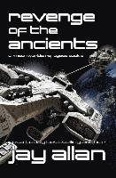 Jay Allan - Revenge of the Ancients: Crimson Worlds Refugees III, Häftad