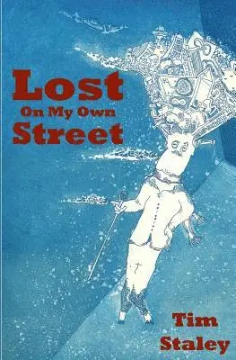 Tim Staley - Lost On My Own Street, Häftad. Tillgänglighet: Lägg i varukorg