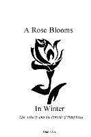 Khalil Ali - A Rose Blooms in Winter: Life, Liberty and the Pursuit of Happiness, Häftad