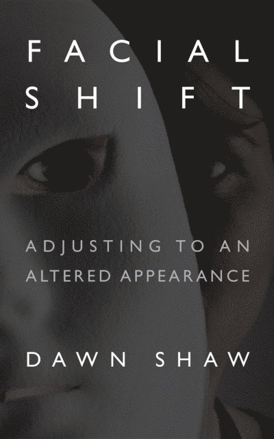 Dawn Shaw - Facial Shift, E-bok. Tillgänglighet: Lägg i varukorg