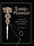 Tussie-Mussies: A Collector's Guide to Victorian Posy Holders