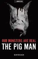 Sean Seebach - Our Monsters Are Real: The Pig Man, Häftad. Tillgänglighet: Lägg i varukorg